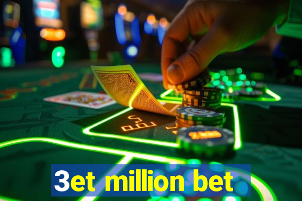 3et million bet